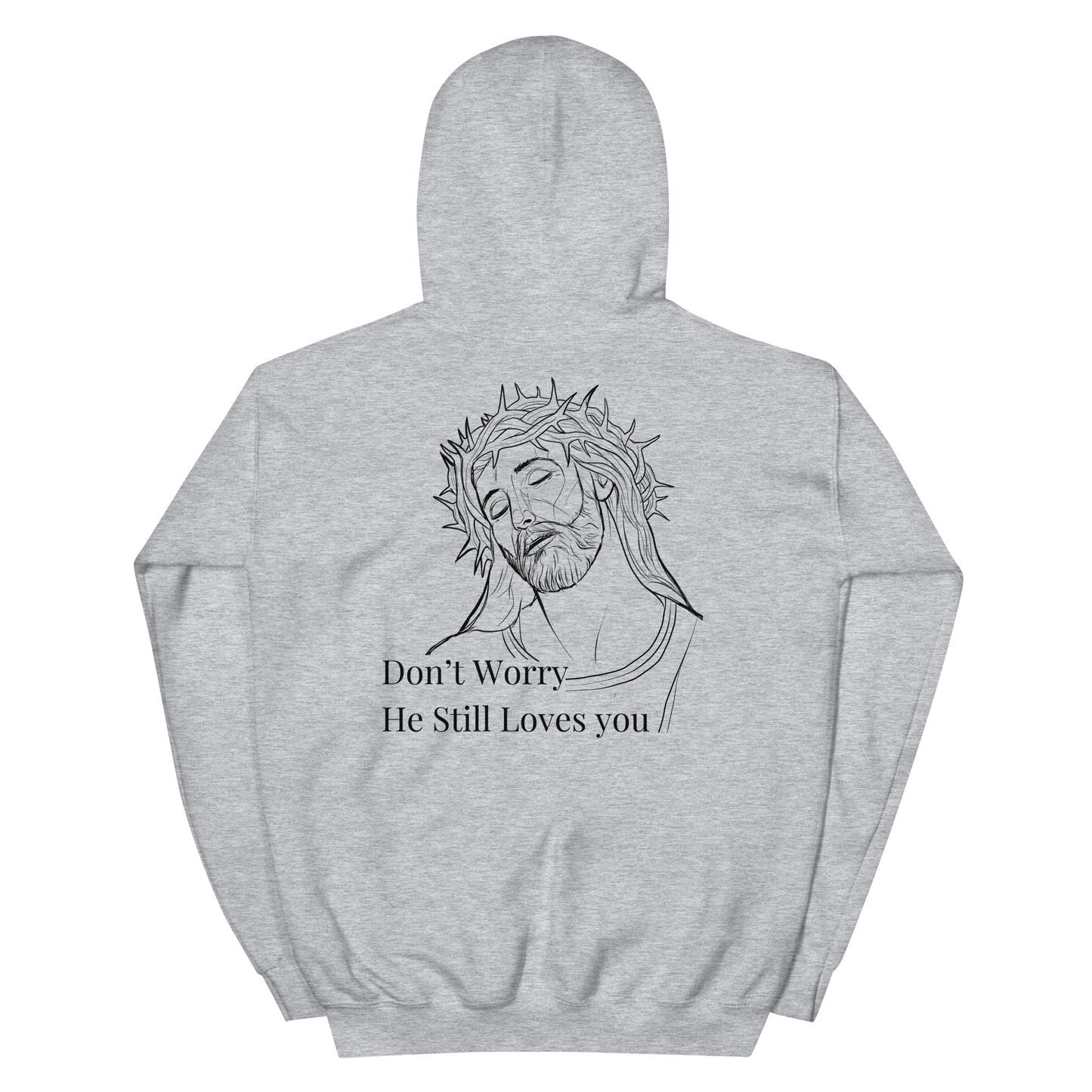 Romans 5:8 (He Still Loves You) Unisex Hoodie W/Black Print