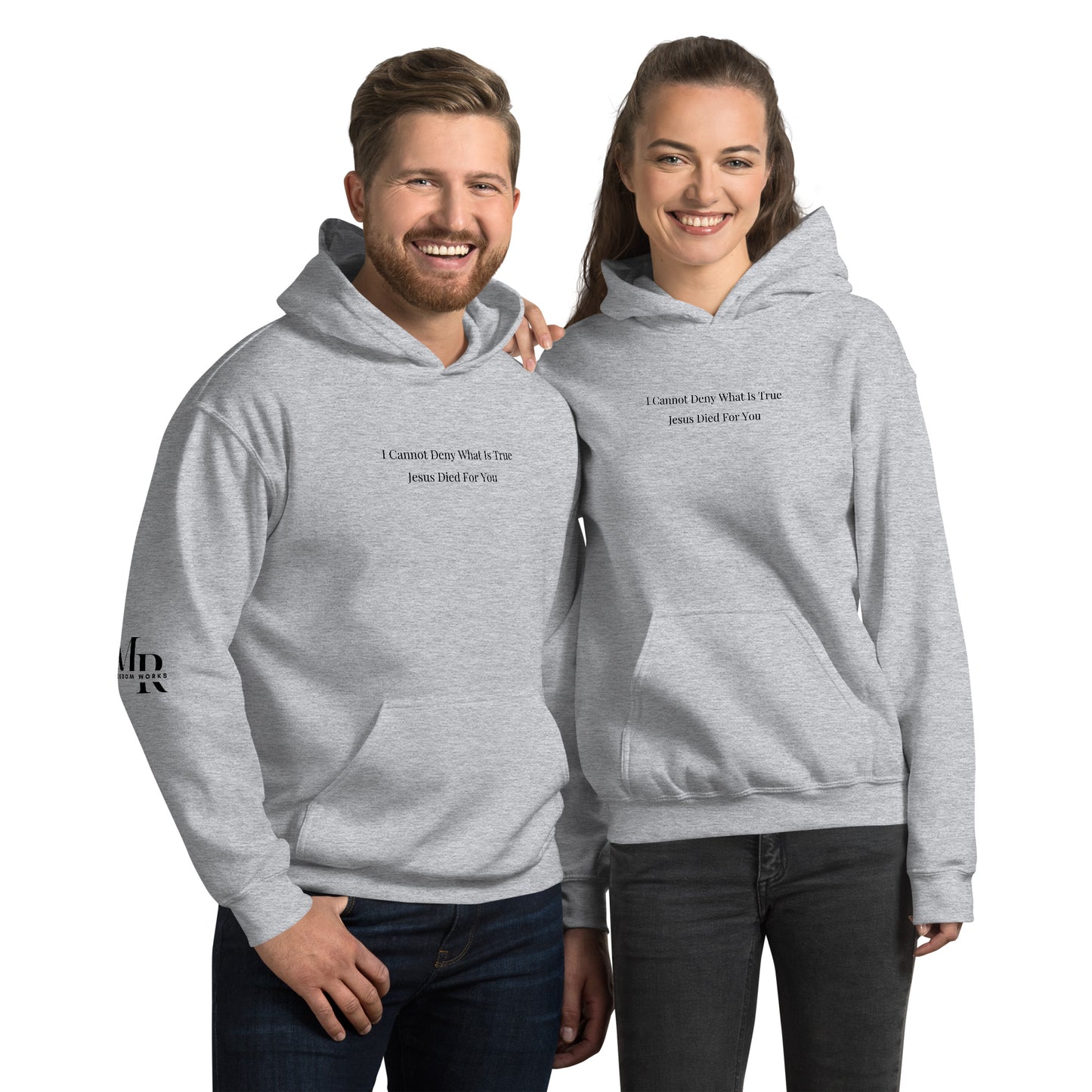 Jesus Died For You Unisex Hoodie W/Black Print