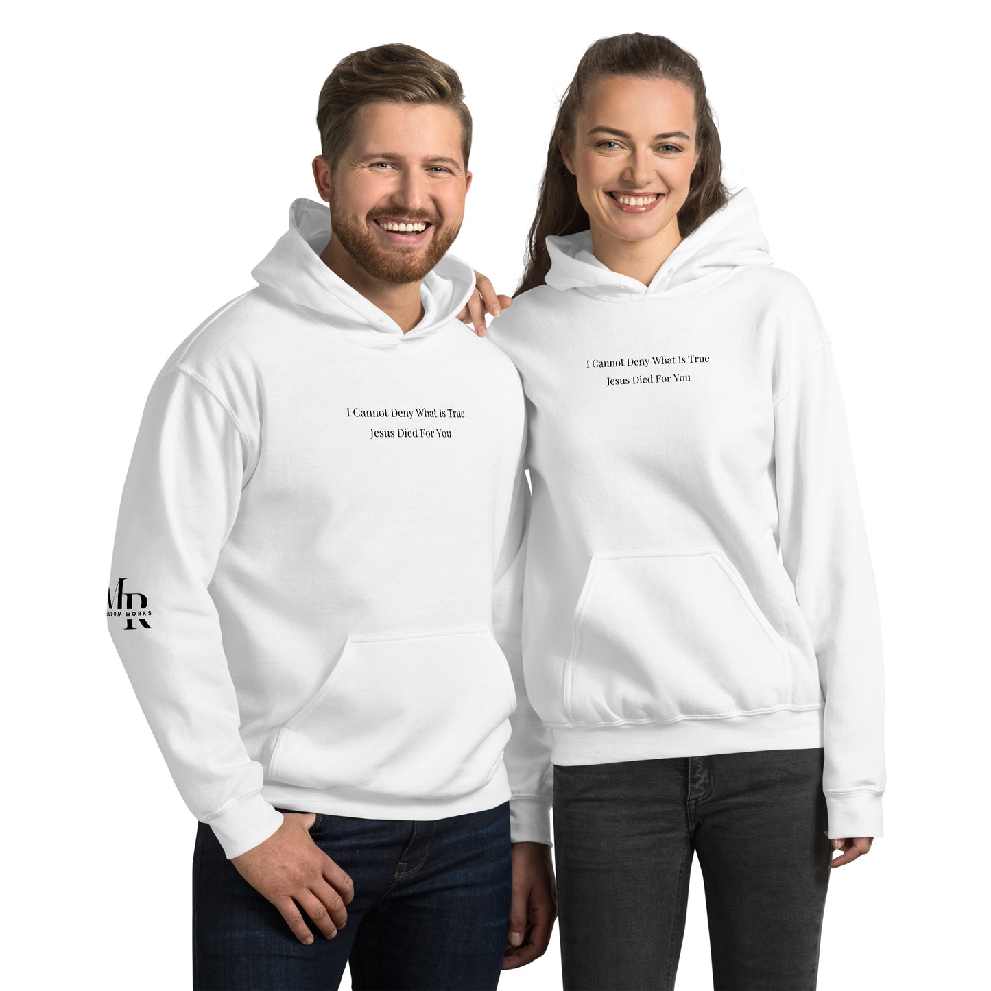 Jesus Died For You Unisex Hoodie W/Black Print