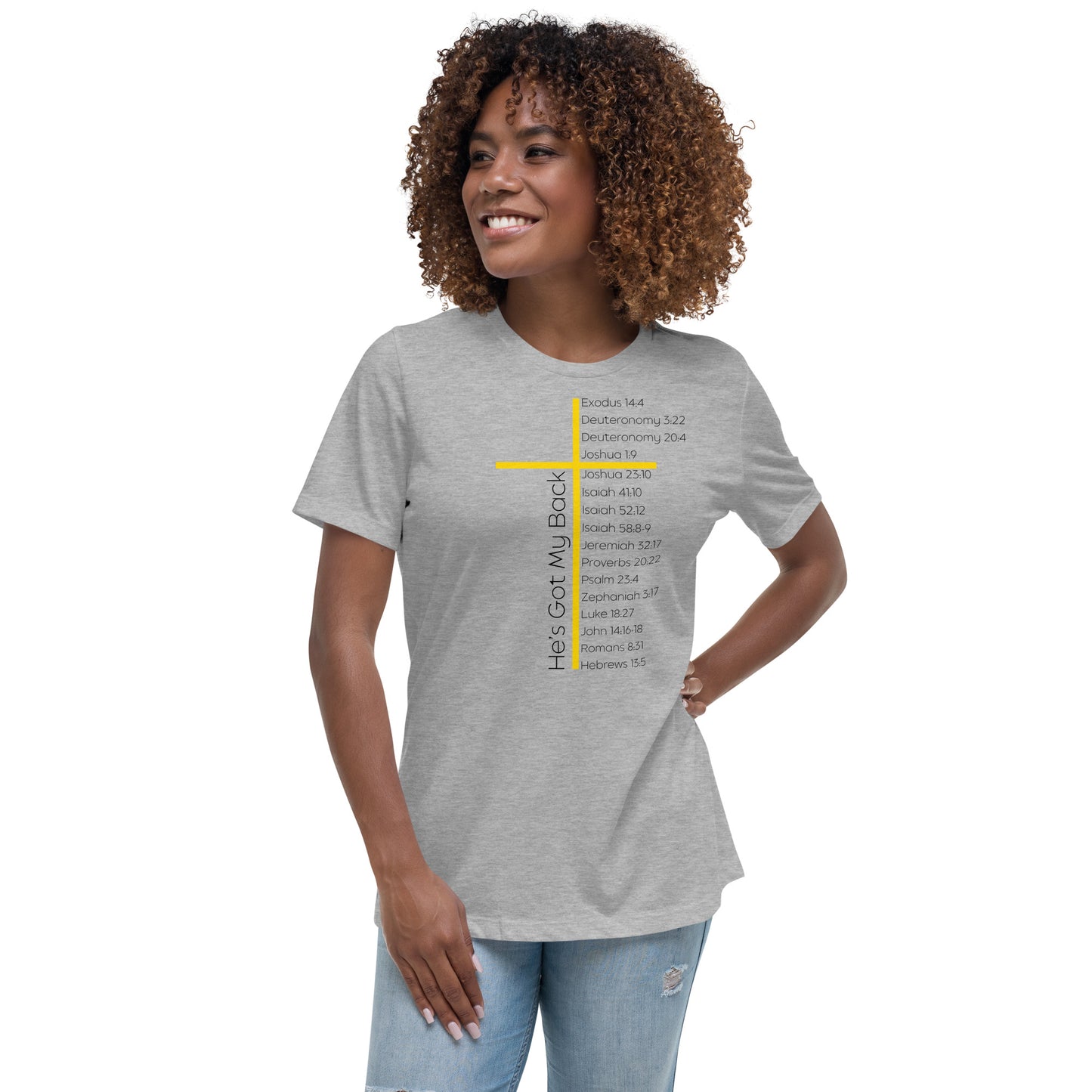 He's Got My Back Women's Relaxed T-Shirt W/Black Print