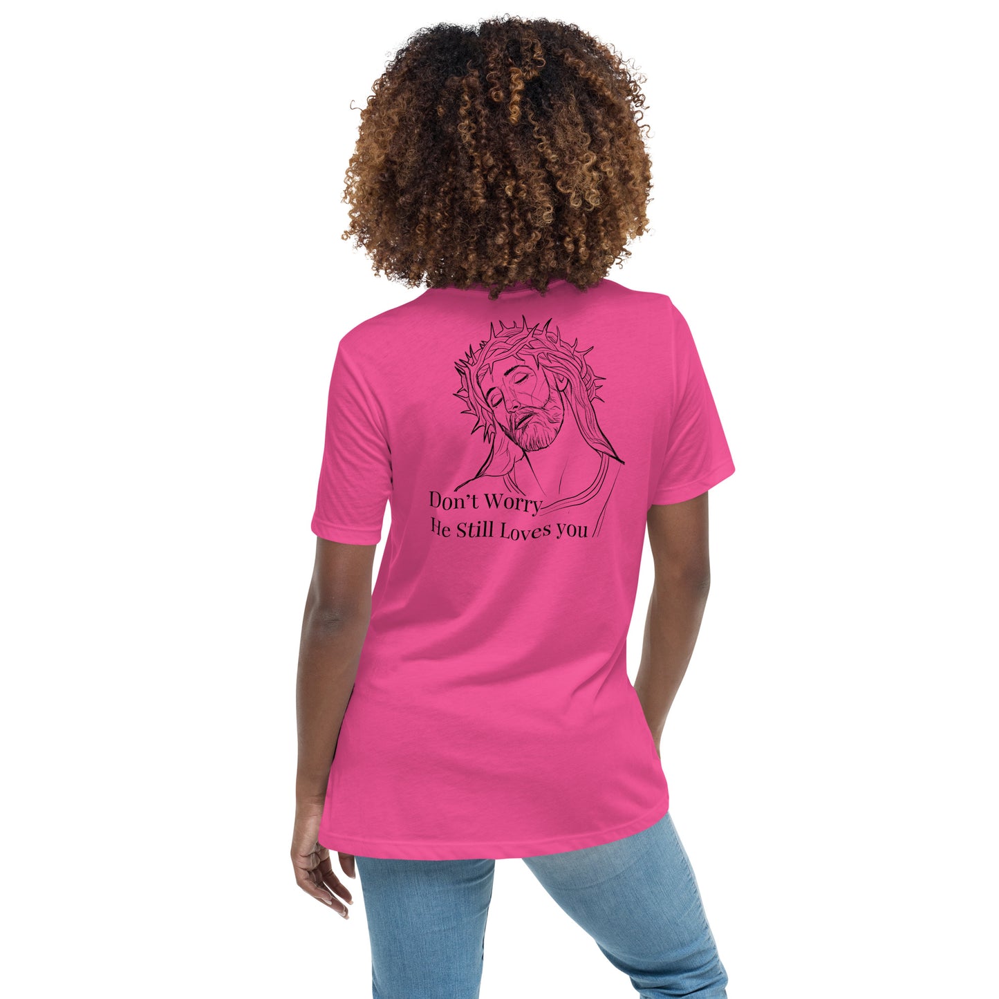 Romans 5:8 (He Still Loves You) Women's Relaxed T-Shirt W/ Black Print