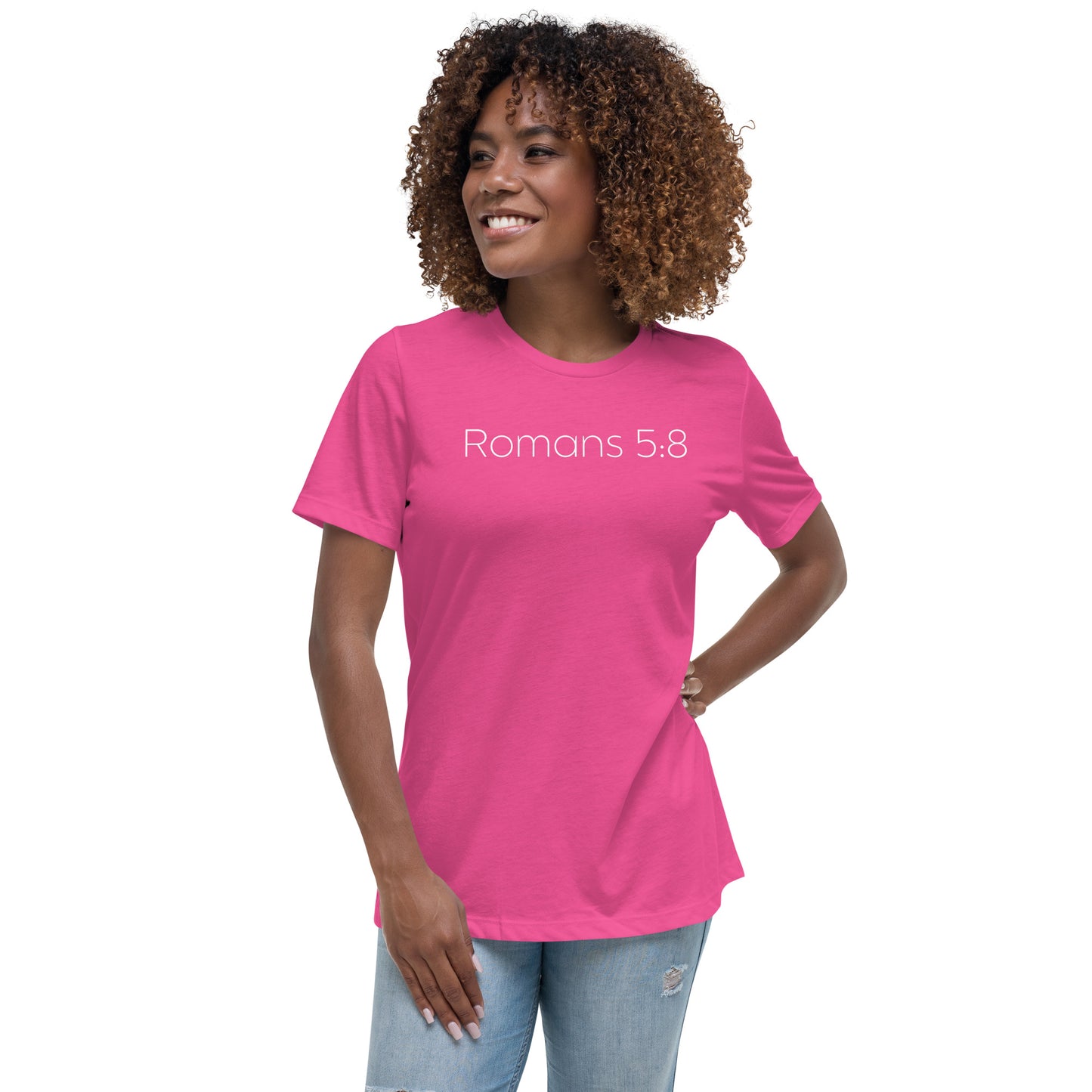 Romans 5:8 (He Still Loves You) Women's Relaxed T-Shirt W/ White Print