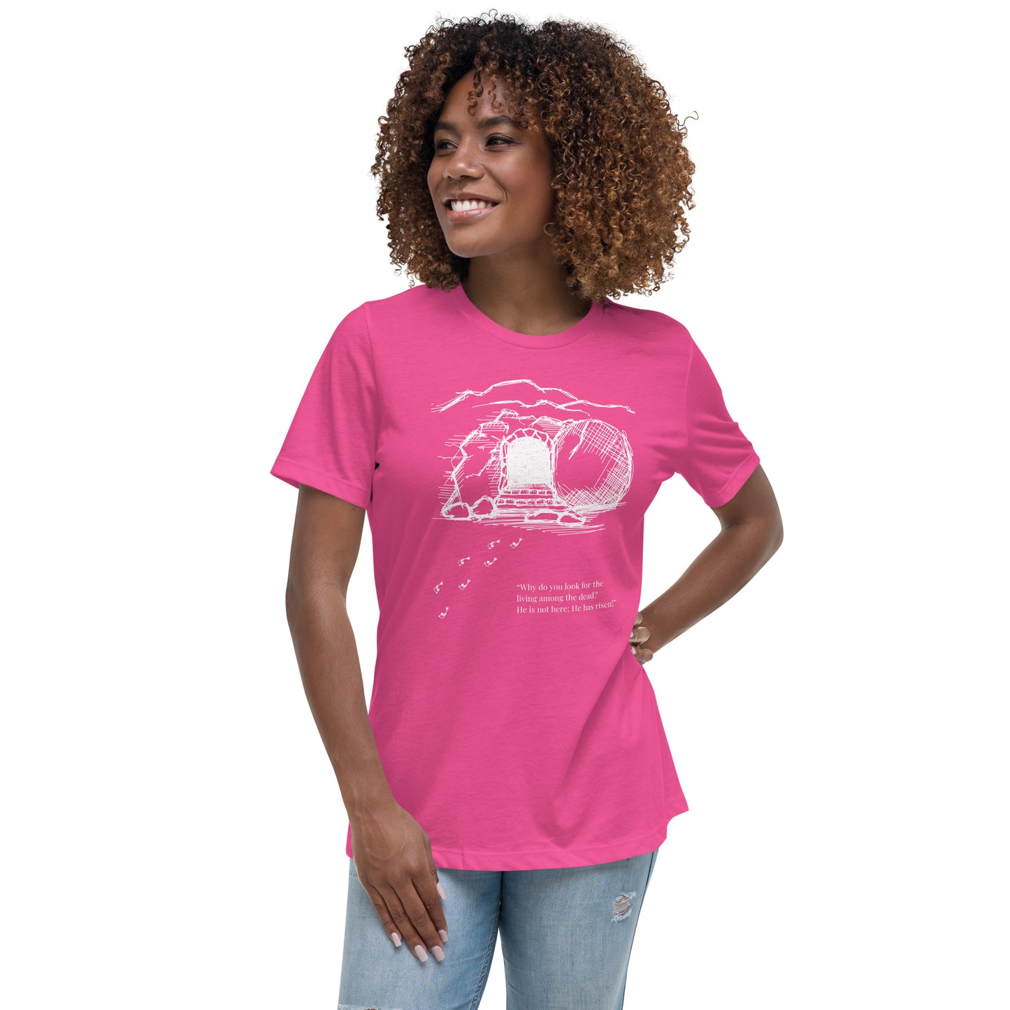 He Is Risen Women's Relaxed T-Shirt W/White Print