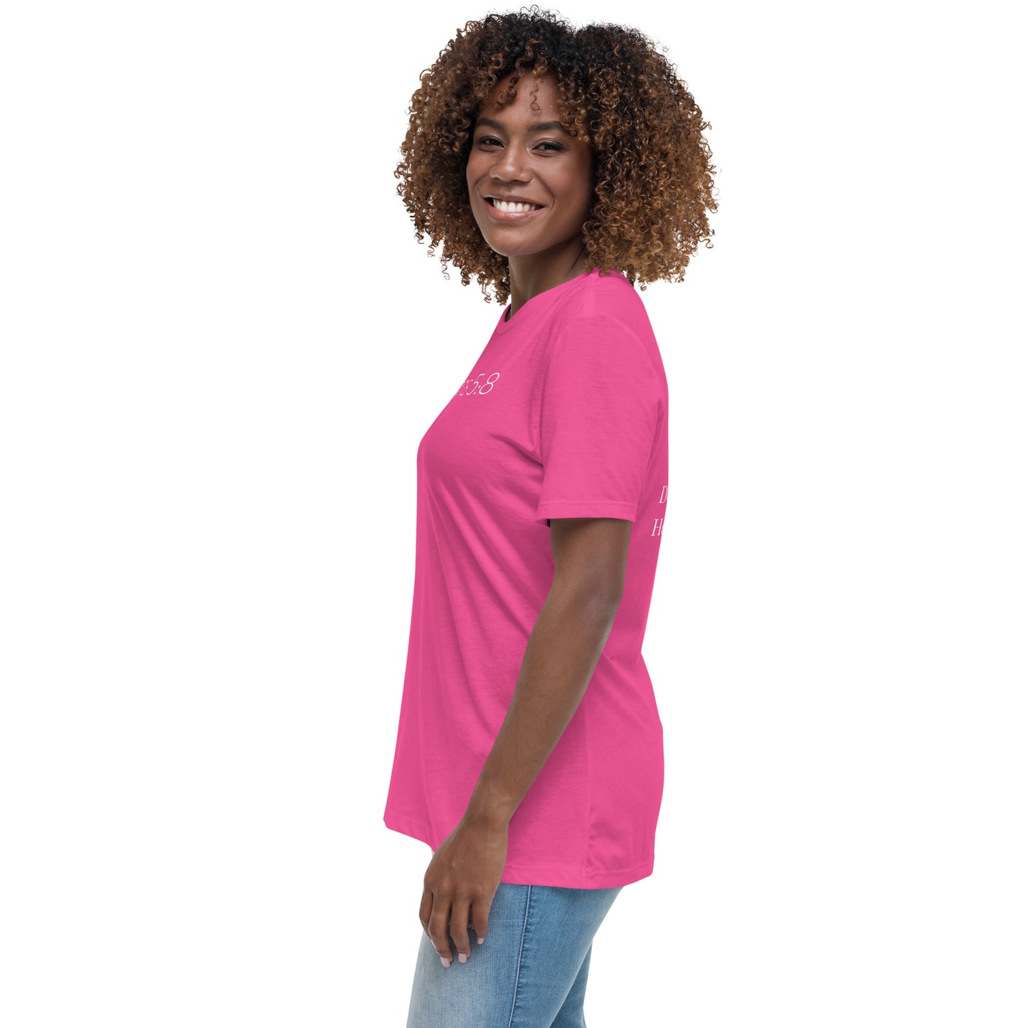 Romans 5:8 (He Still Loves You) Women's Relaxed T-Shirt W/ White Print