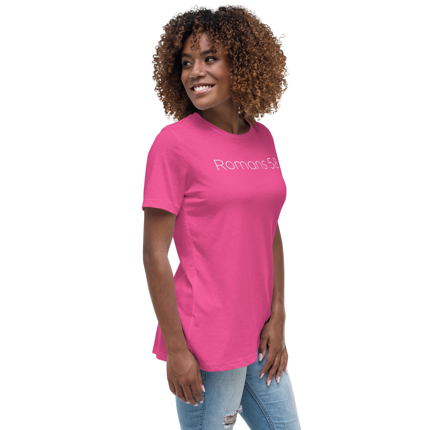 Romans 5:8 (He Still Loves You) Women's Relaxed T-Shirt W/ White Print