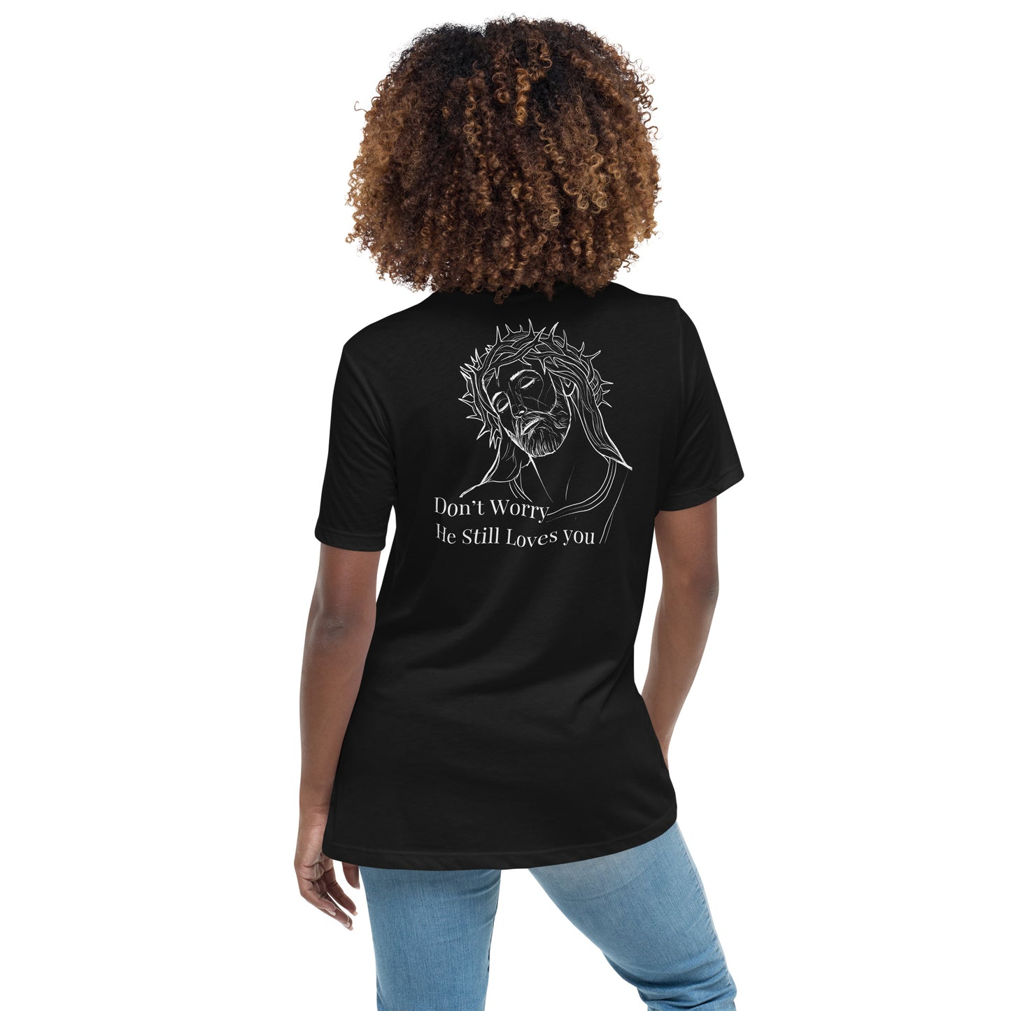 Romans 5:8 (He Still Loves You) Women's Relaxed T-Shirt W/ White Print