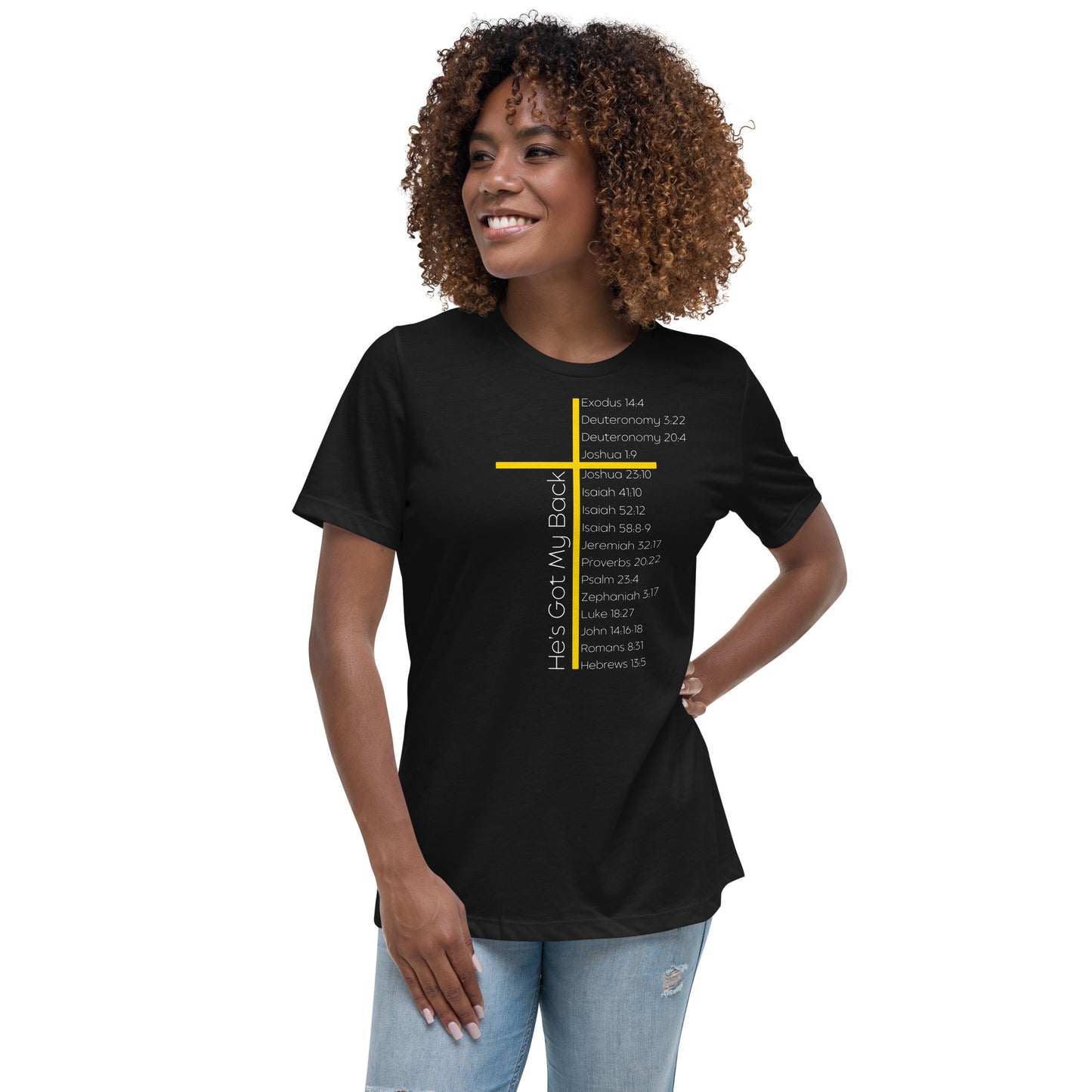 He's Got My Back Women's Relaxed T-Shirt W/White Print