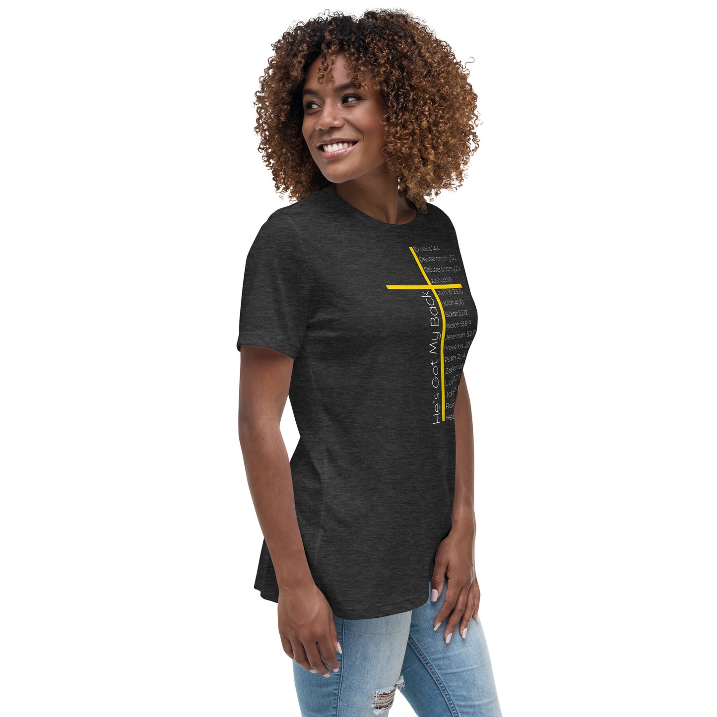 He's Got My Back Women's Relaxed T-Shirt W/White Print