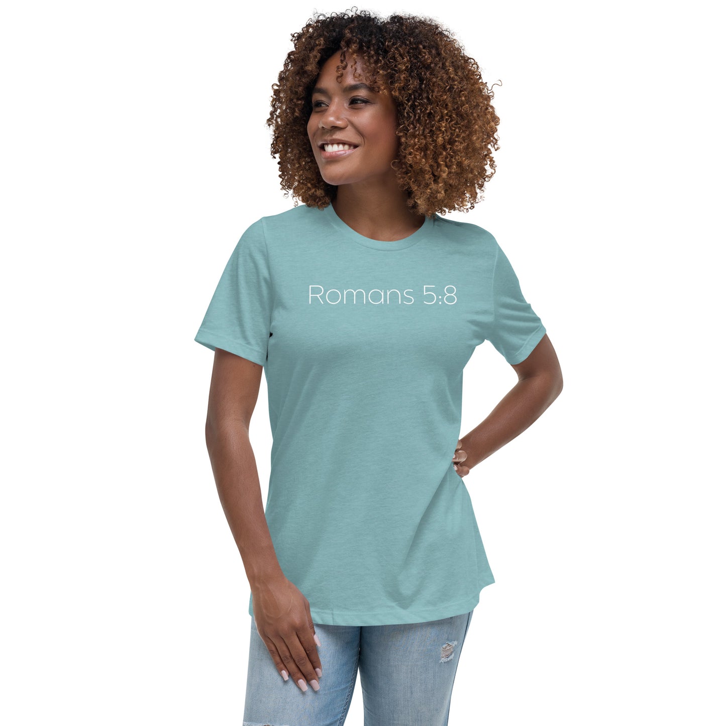 Romans 5:8 (He Still Loves You) Women's Relaxed T-Shirt W/ White Print