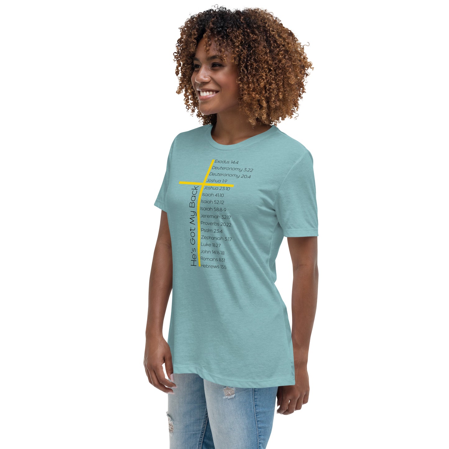 He's Got My Back Women's Relaxed T-Shirt W/Black Print