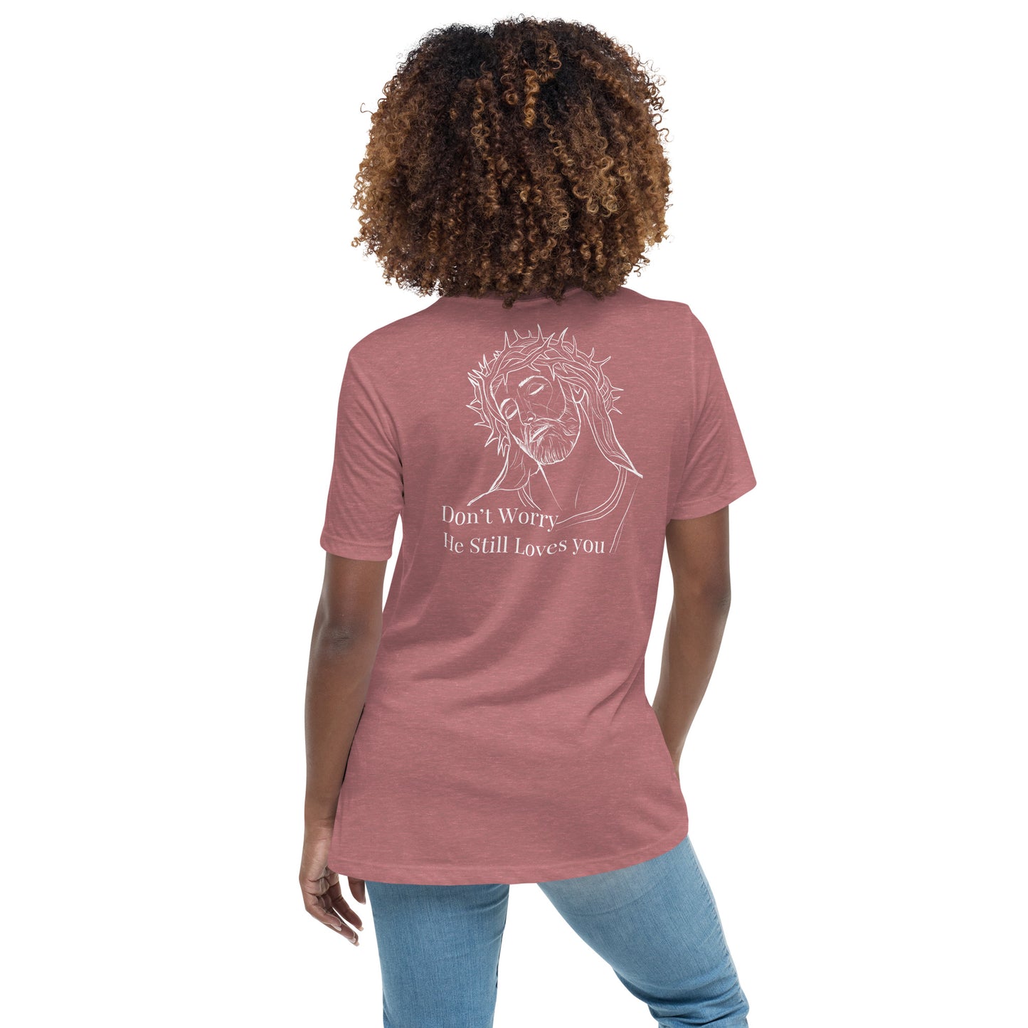 Romans 5:8 (He Still Loves You) Women's Relaxed T-Shirt W/ White Print