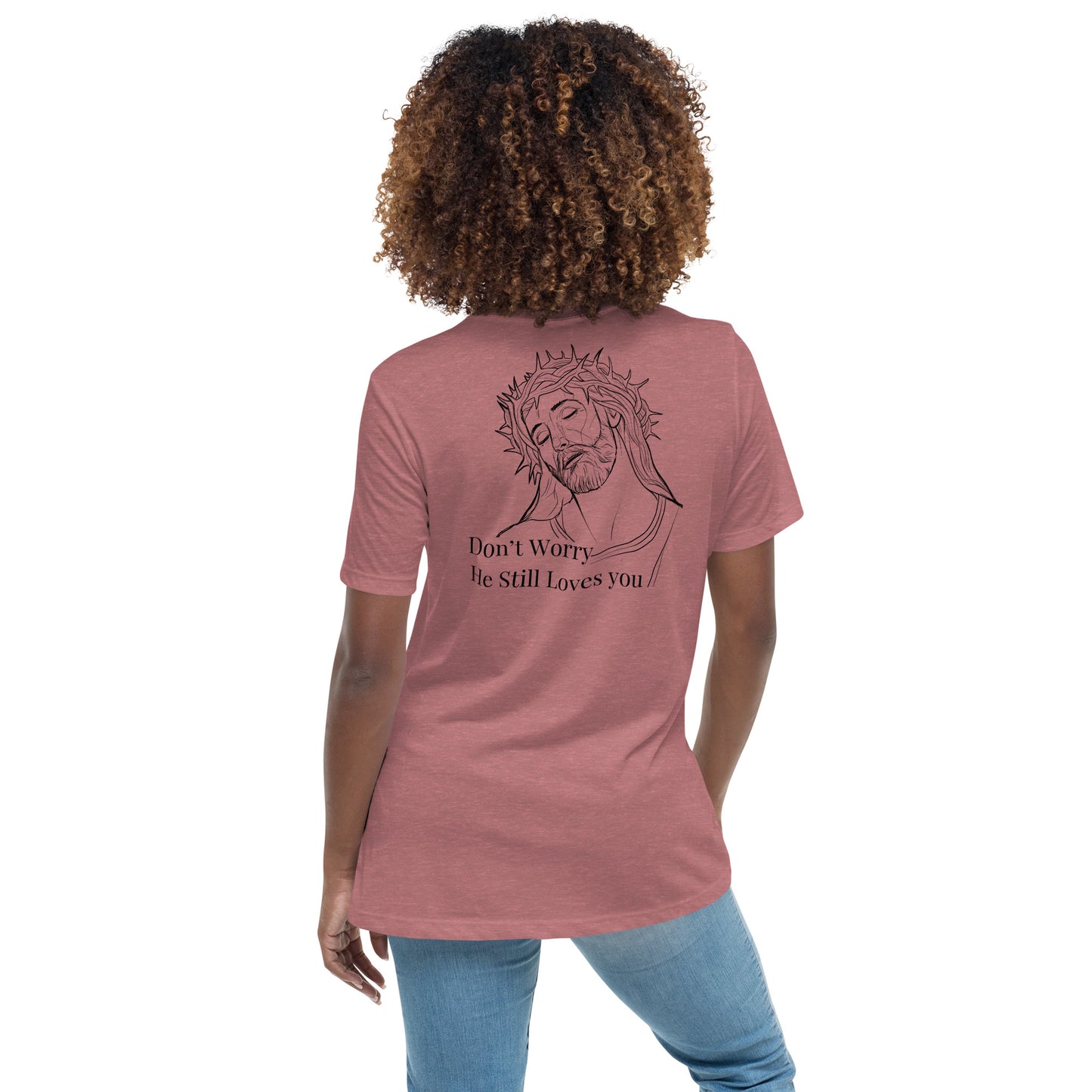 Romans 5:8 (He Still Loves You) Women's Relaxed T-Shirt W/ Black Print