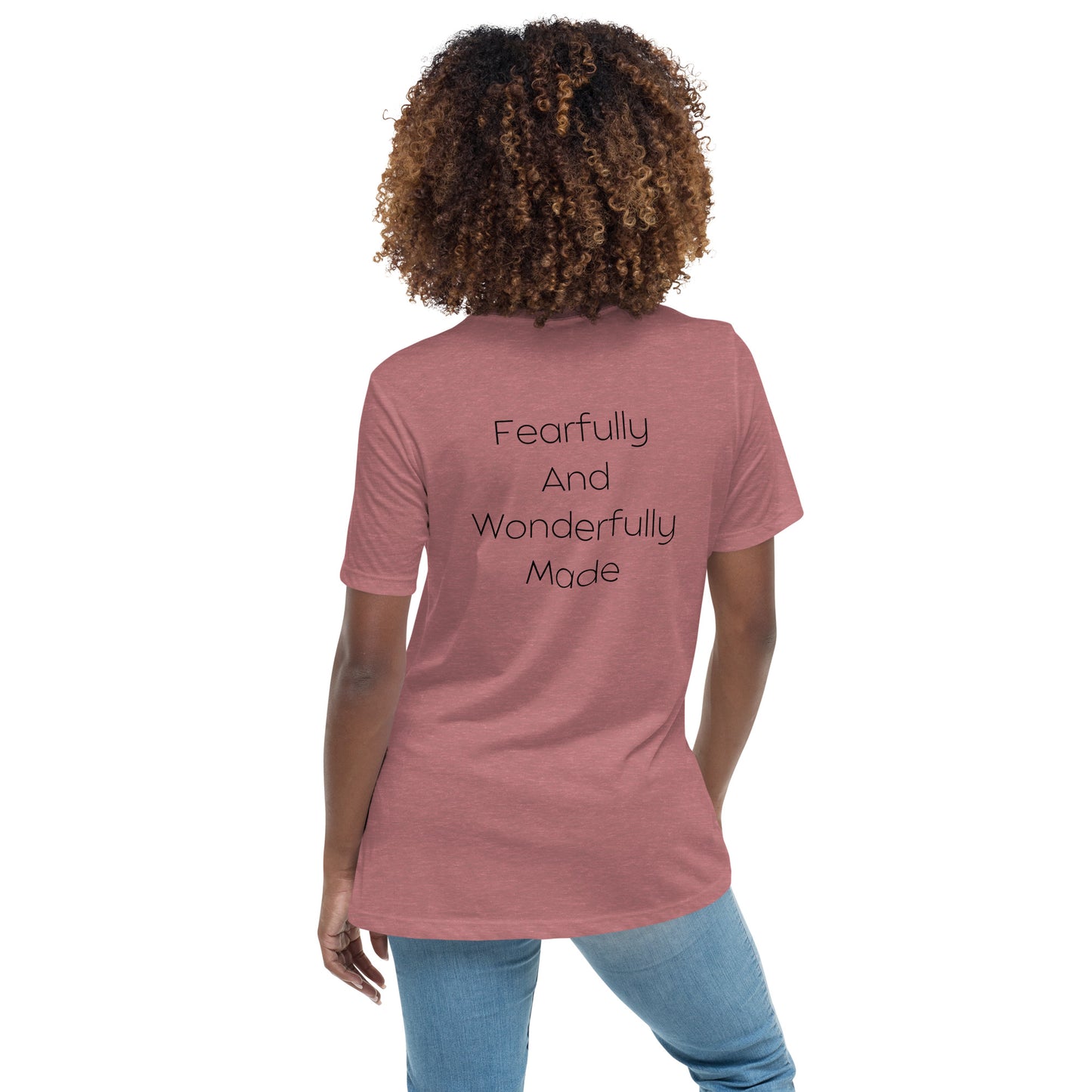Fearfully And Wonderfully Made Women's Relaxed T-Shirt W/Black Print