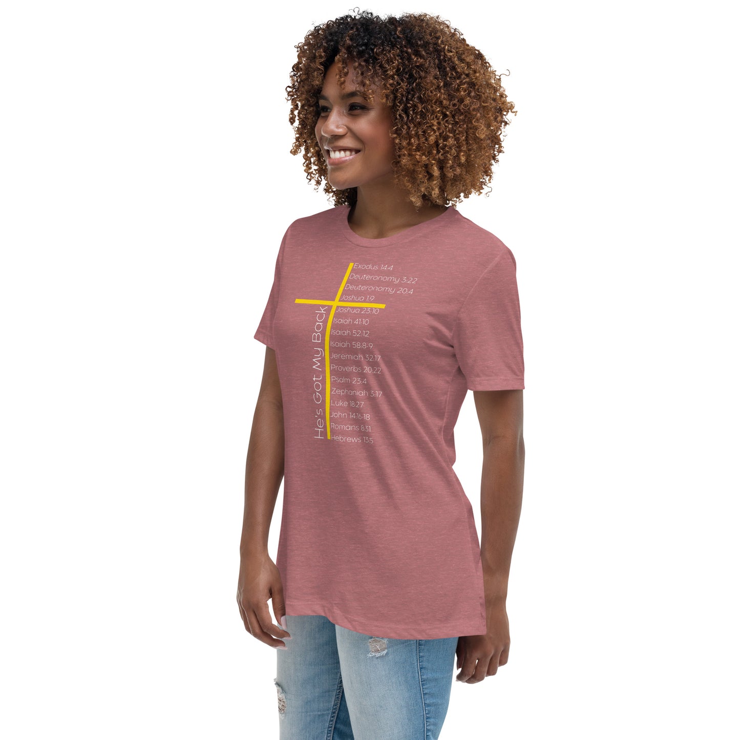 He's Got My Back Women's Relaxed T-Shirt W/White Print