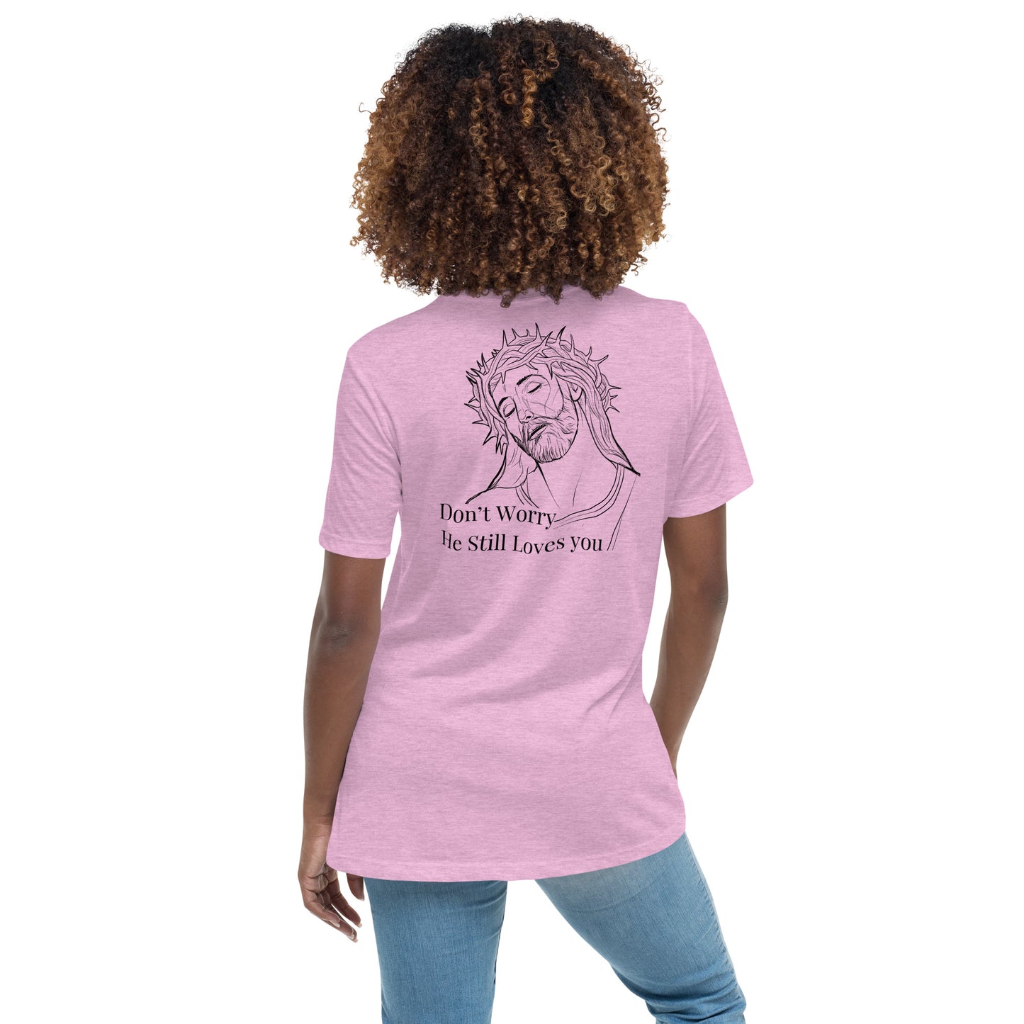 Romans 5:8 (He Still Loves You) Women's Relaxed T-Shirt W/ Black Print