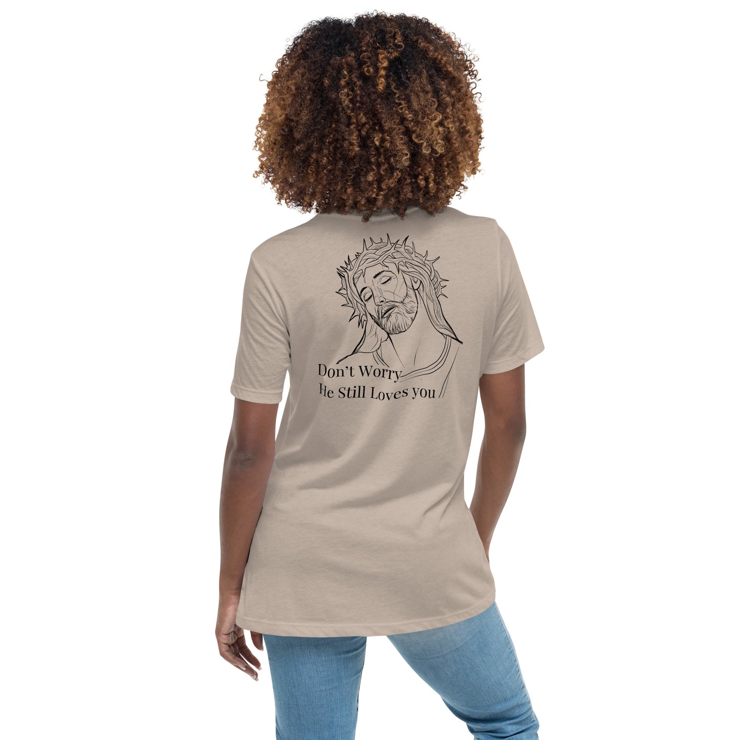 Romans 5:8 (He Still Loves You) Women's Relaxed T-Shirt W/ Black Print