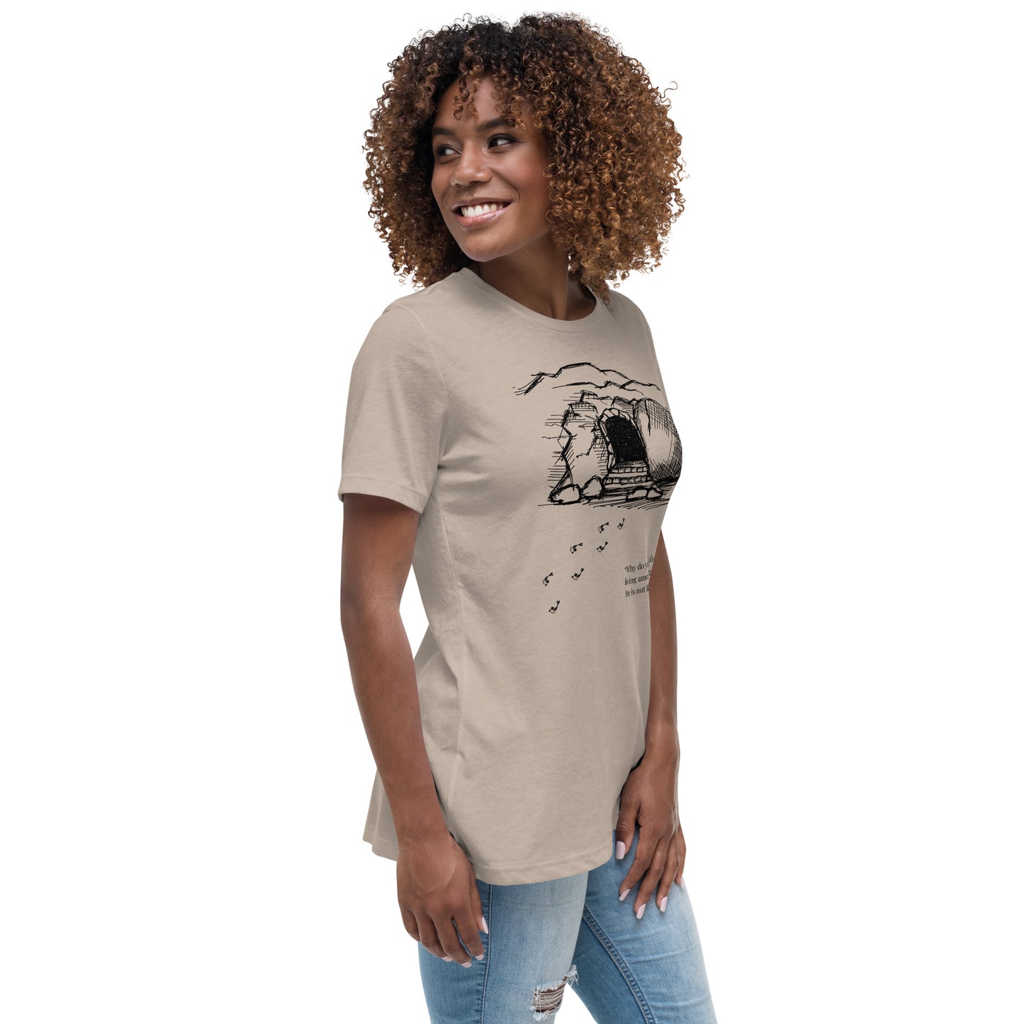 He Is Risen Women's Relaxed T-Shirt W/Black Print
