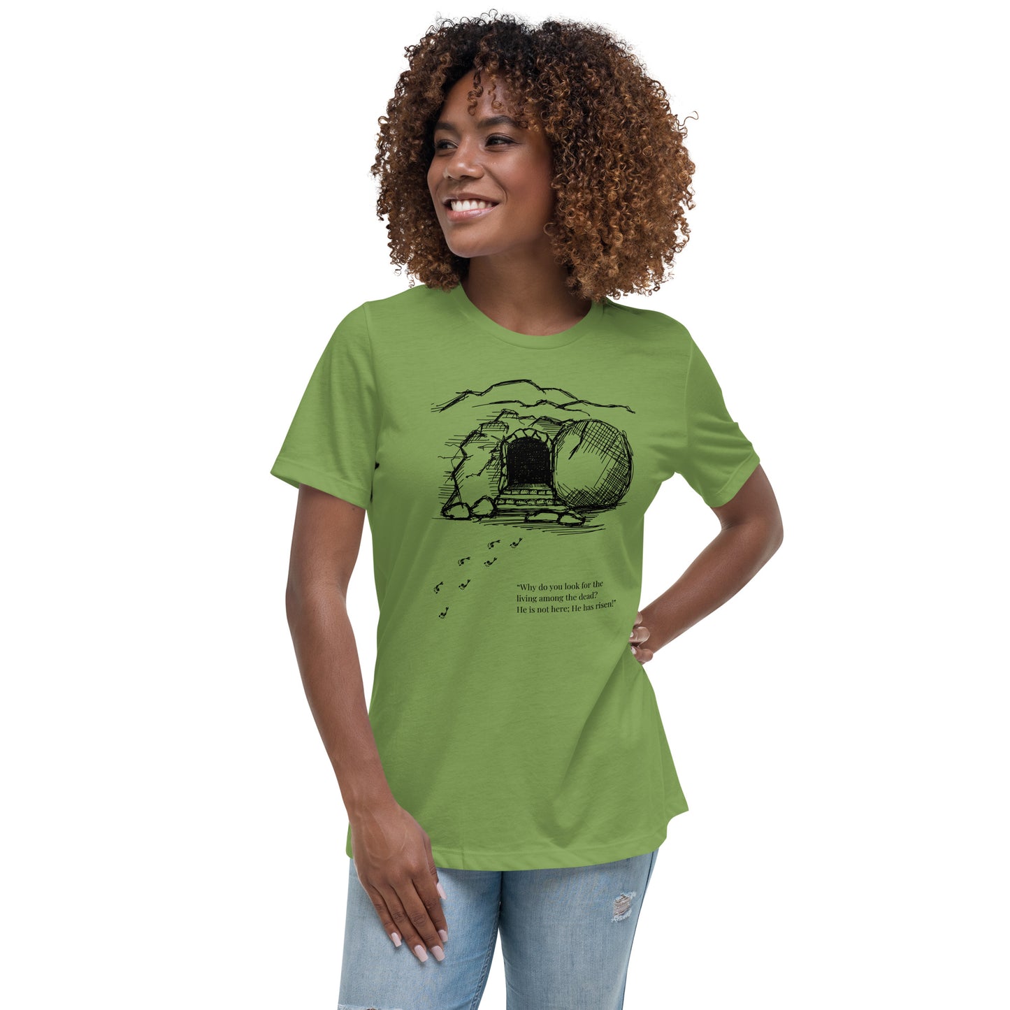 He Is Risen Women's Relaxed T-Shirt W/Black Print