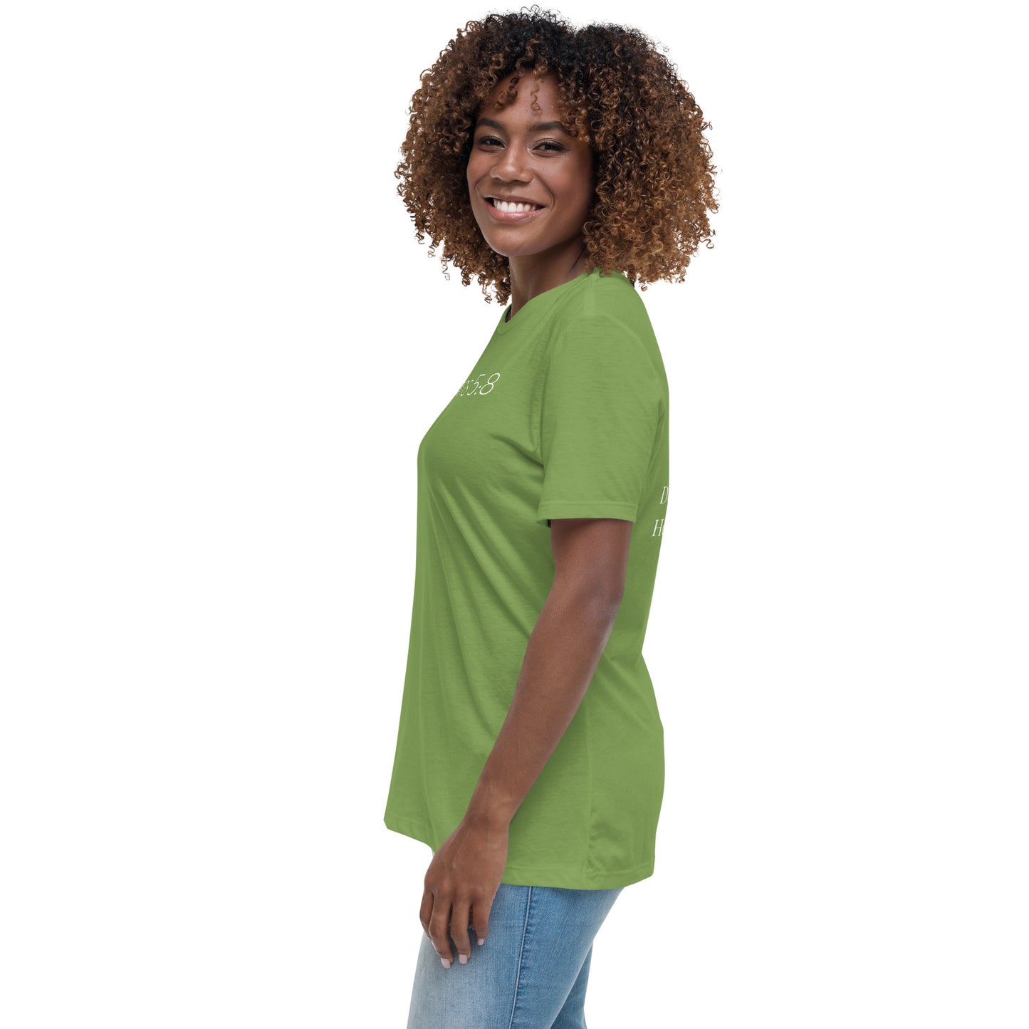 Romans 5:8 (He Still Loves You) Women's Relaxed T-Shirt W/ White Print