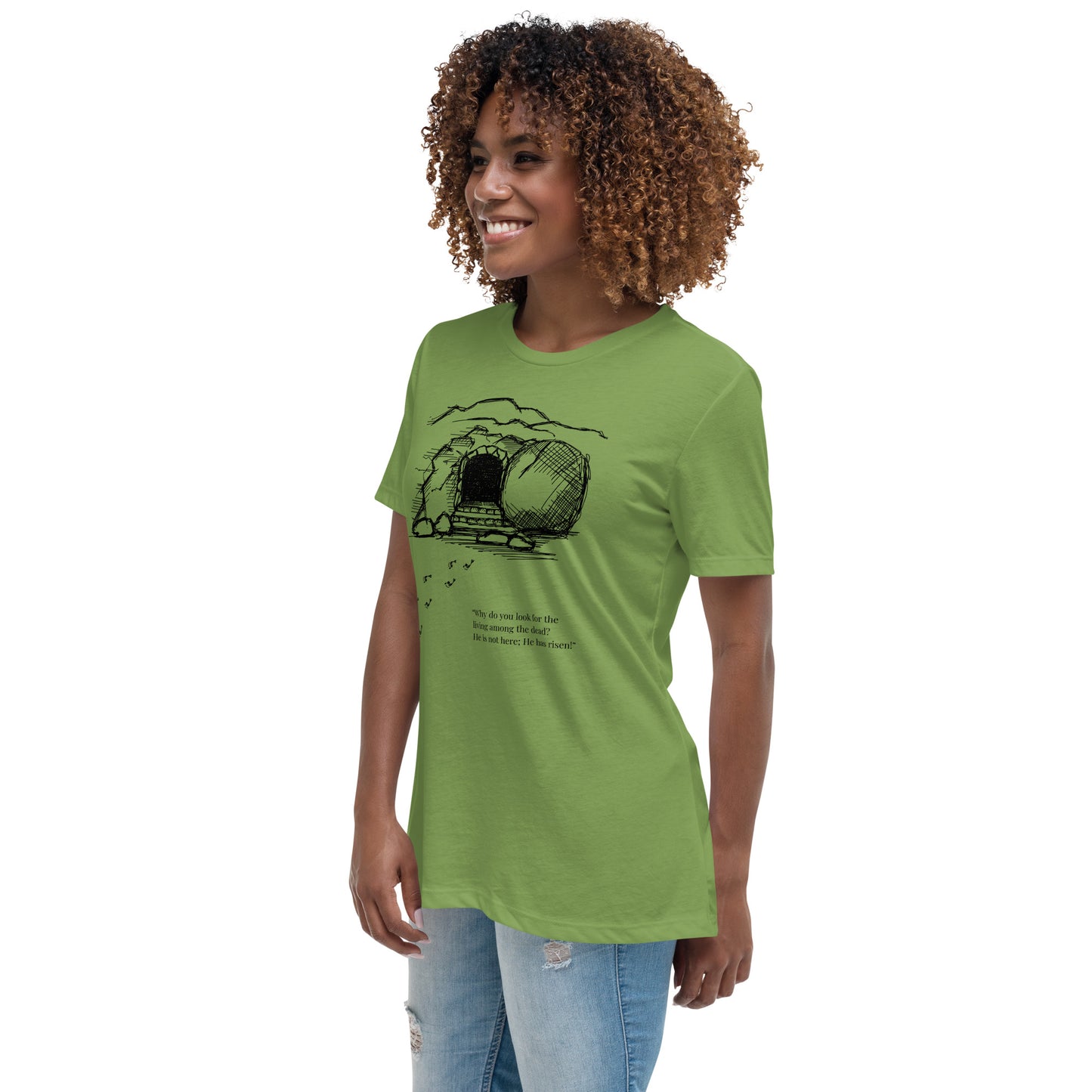 He Is Risen Women's Relaxed T-Shirt W/Black Print