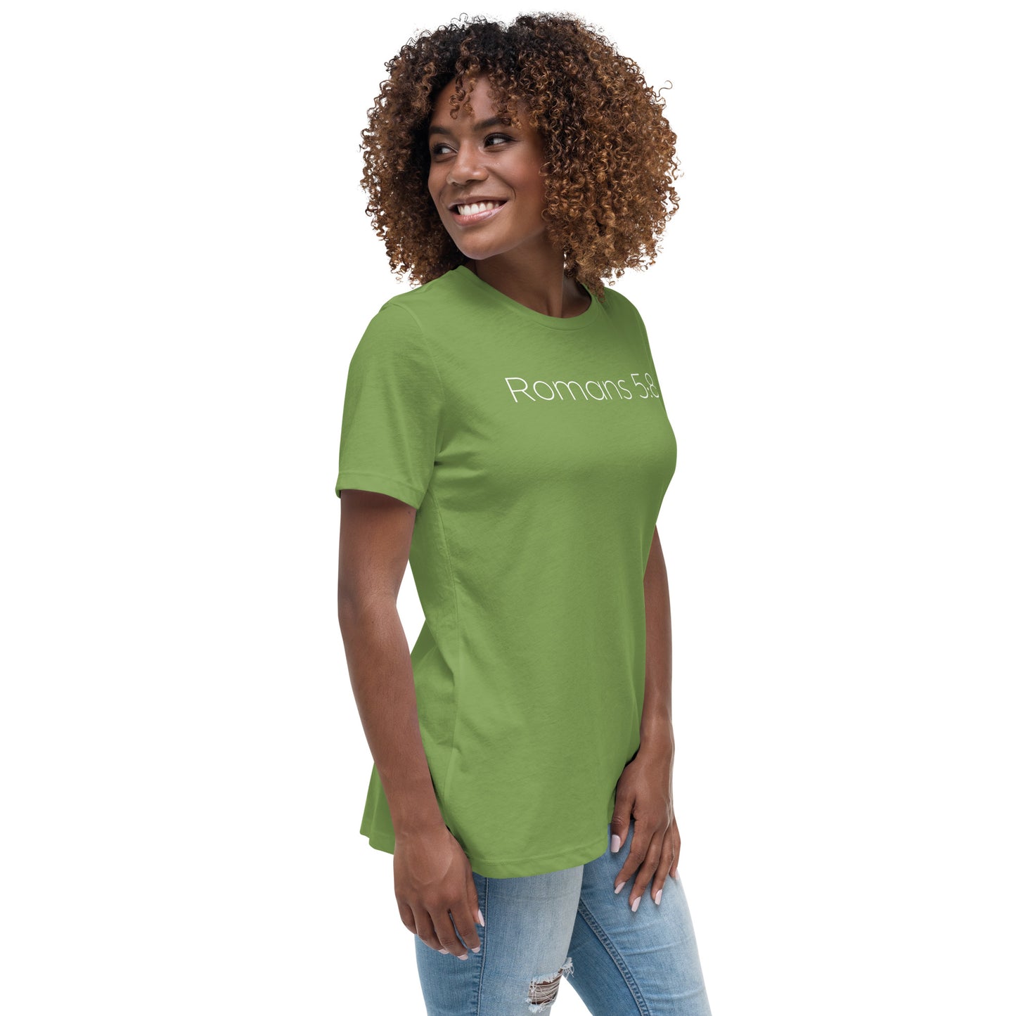 Romans 5:8 (He Still Loves You) Women's Relaxed T-Shirt W/ White Print