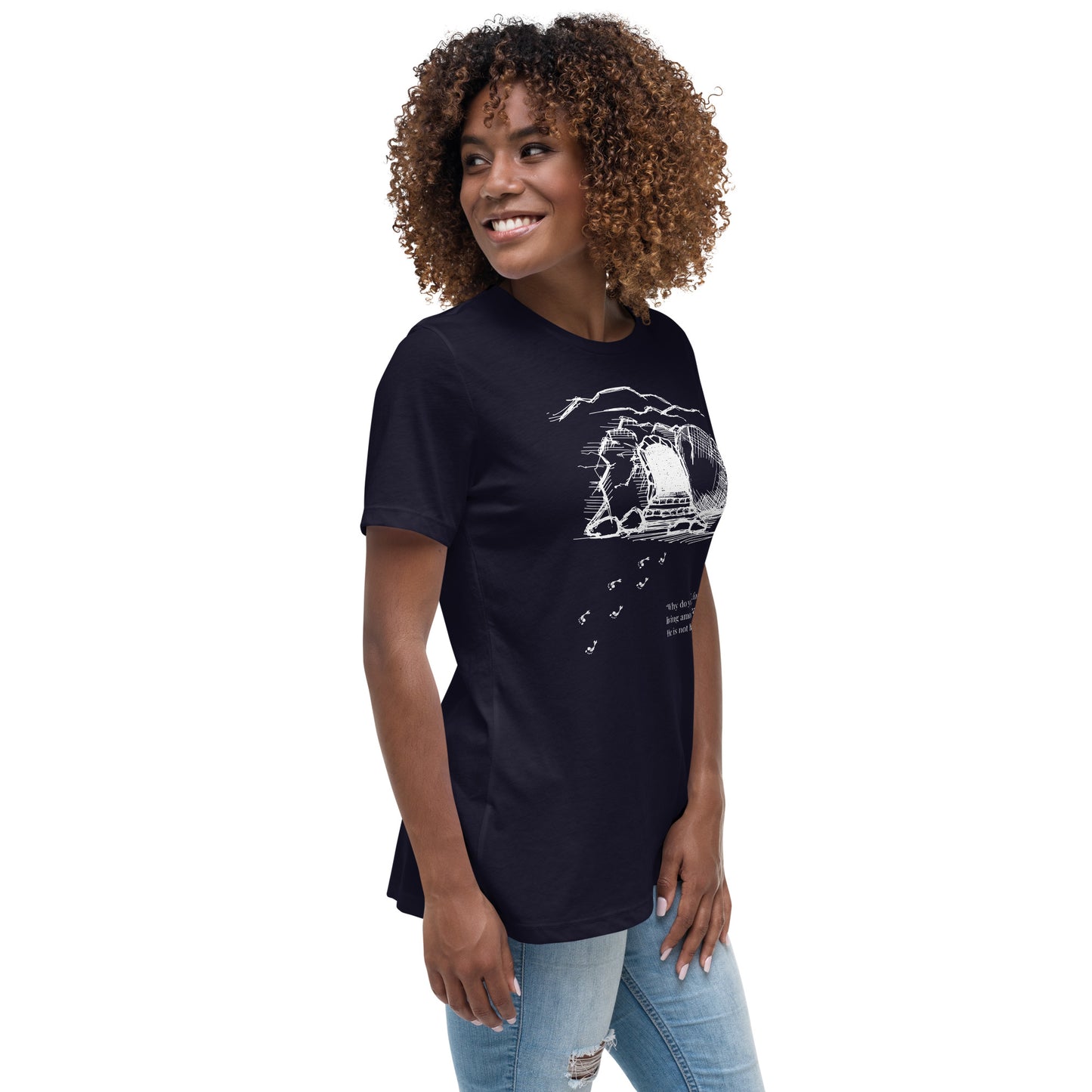 He Is Risen Women's Relaxed T-Shirt W/White Print