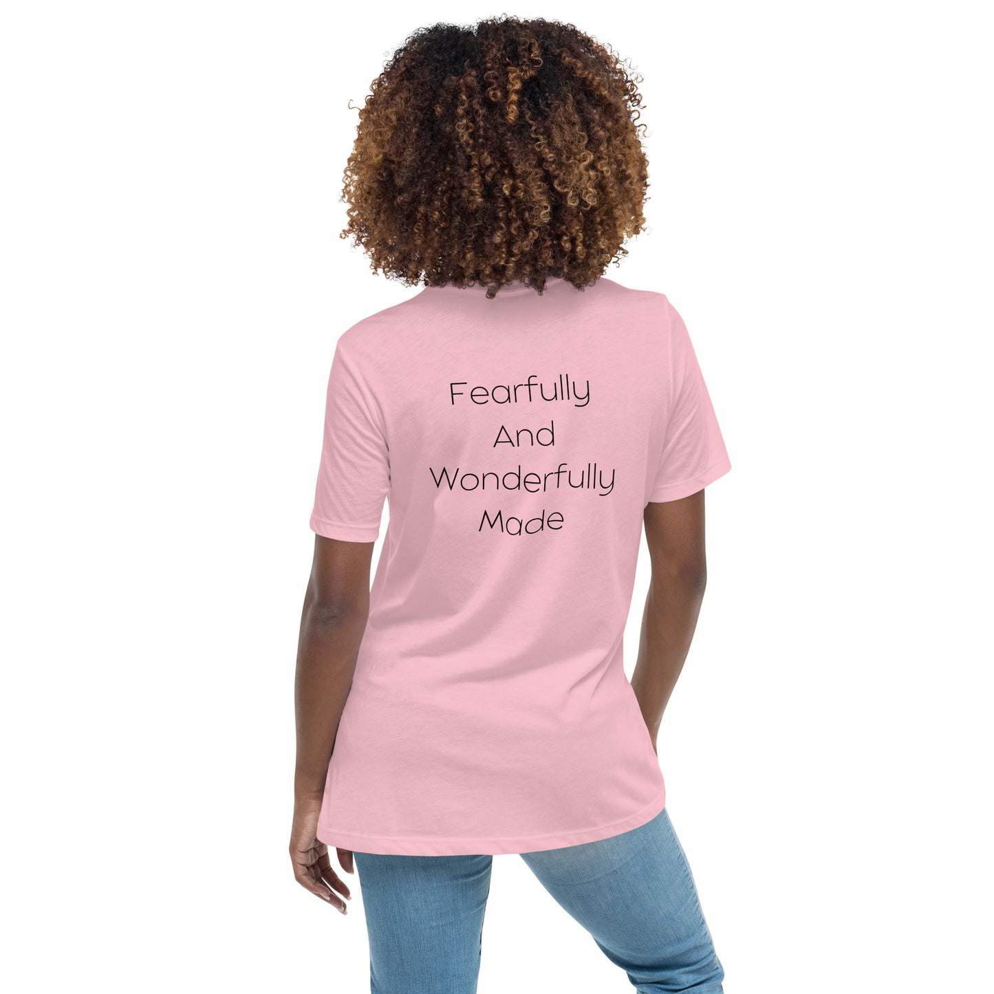 Fearfully And Wonderfully Made Women's Relaxed T-Shirt W/Black Print