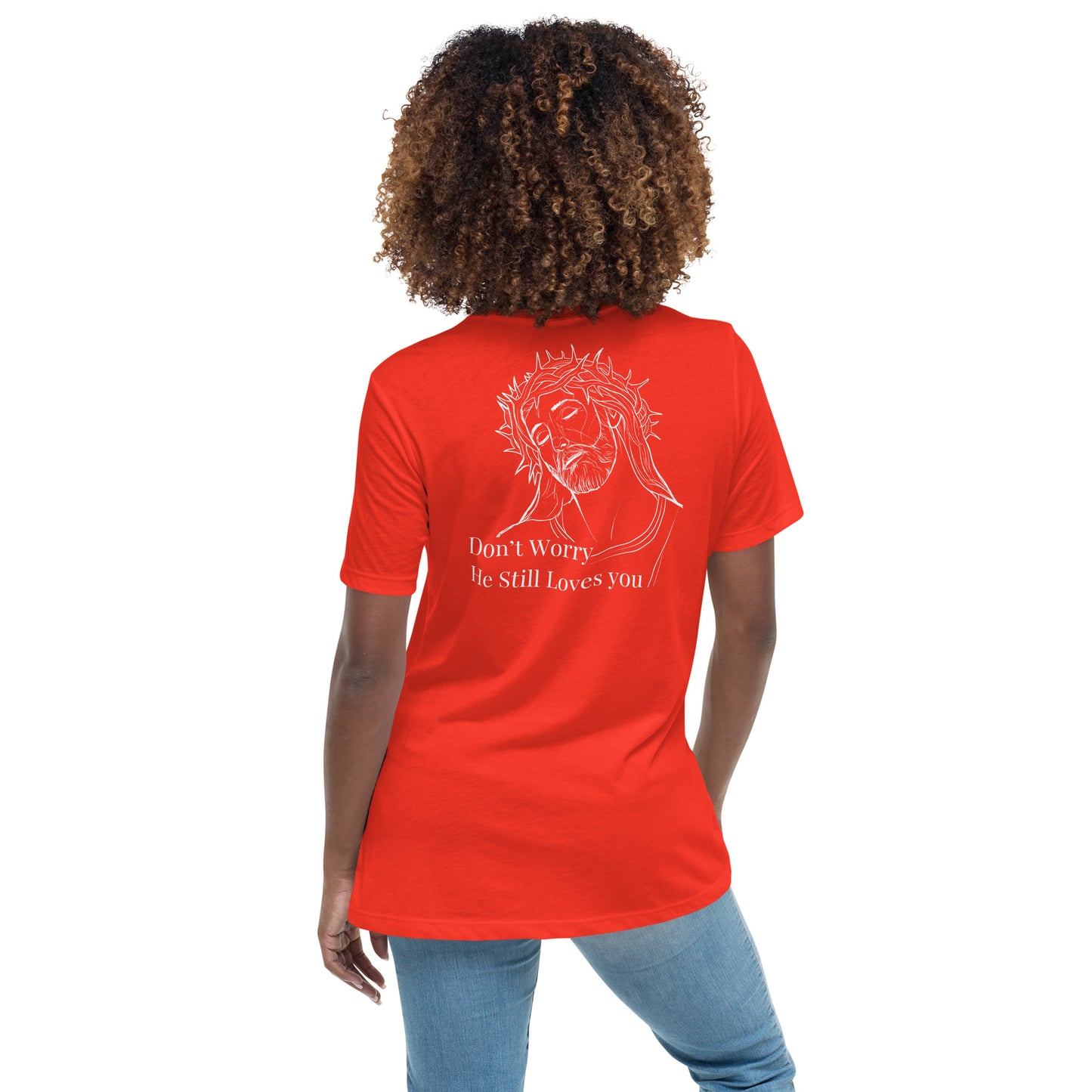 Romans 5:8 (He Still Loves You) Women's Relaxed T-Shirt W/ White Print