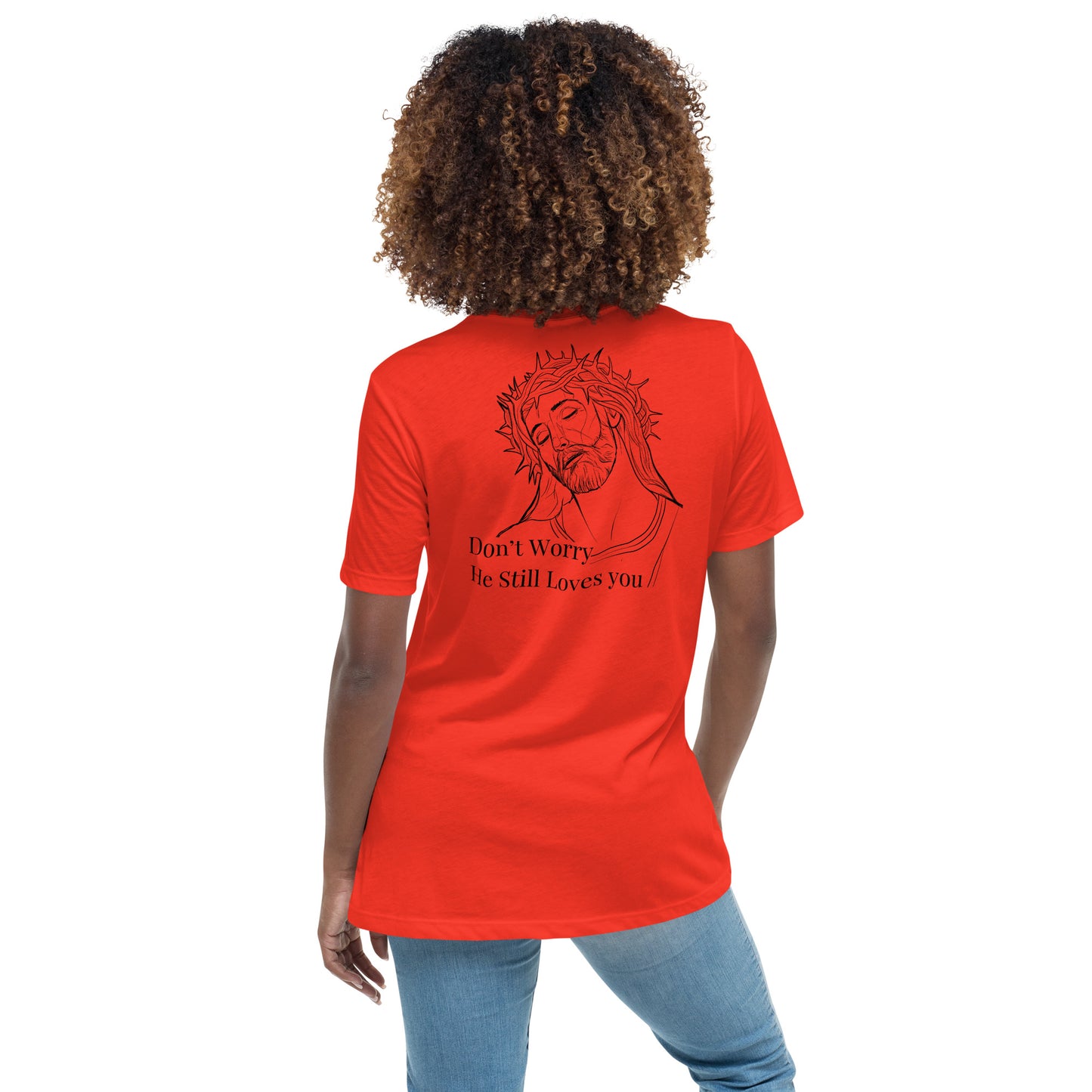Romans 5:8 (He Still Loves You) Women's Relaxed T-Shirt W/ Black Print