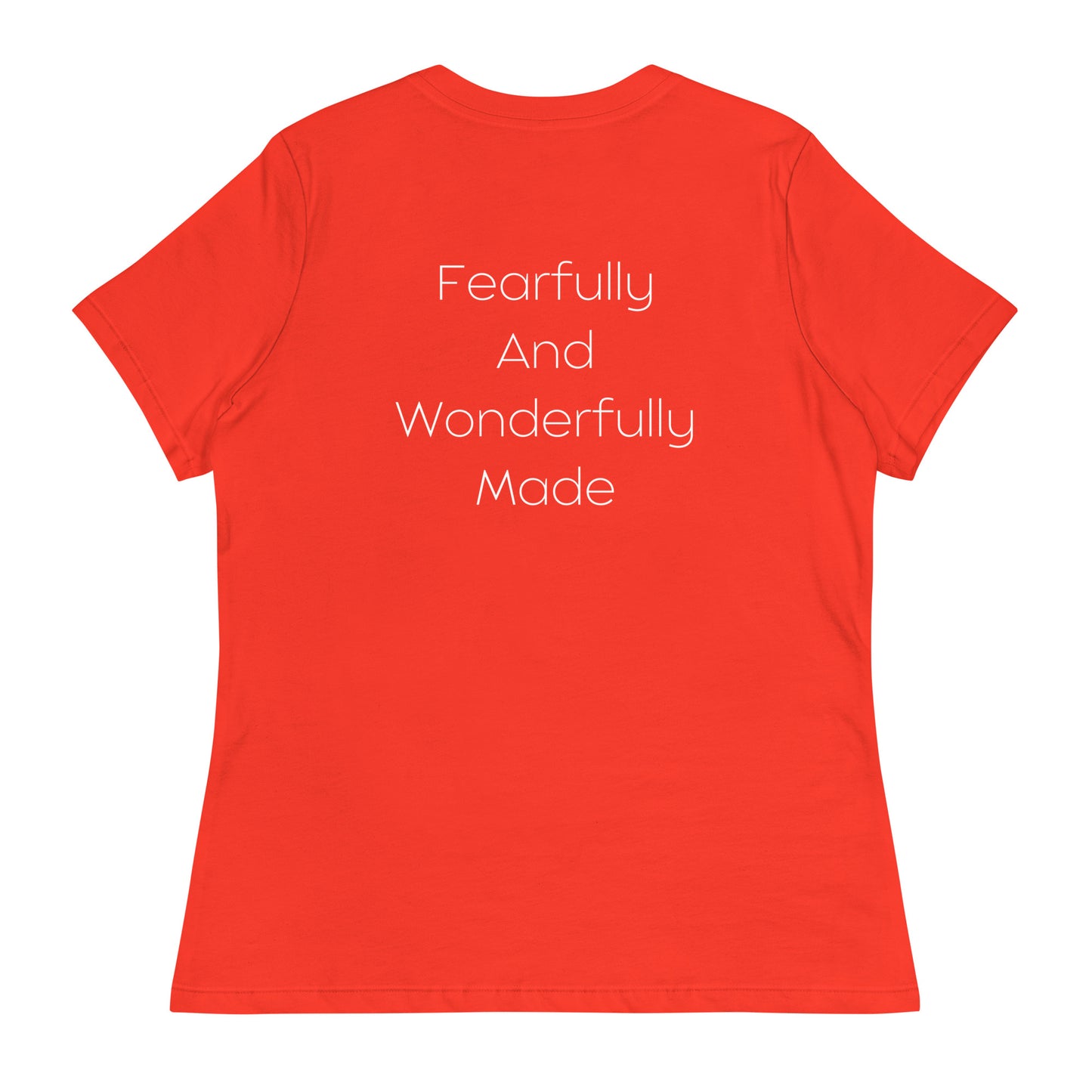 Fearfully And Wonderfully Made Women's Relaxed T-Shirt W/White Print